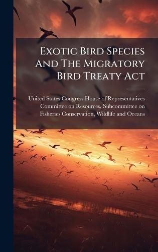 Exotic Bird Species And The Migratory Bird Treaty Act