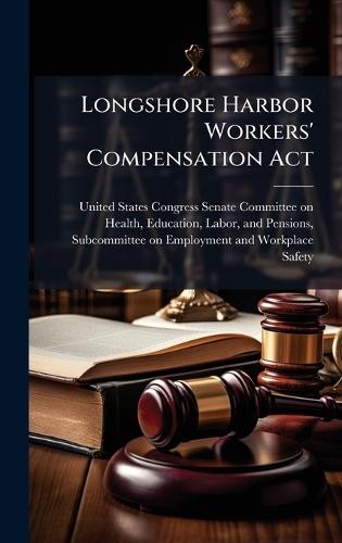 Longshore Harbor Workers' Compensation Act