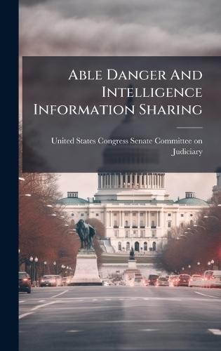 Able Danger And Intelligence Information Sharing