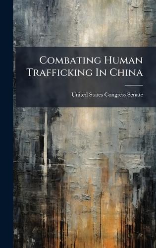 Combating Human Trafficking In China