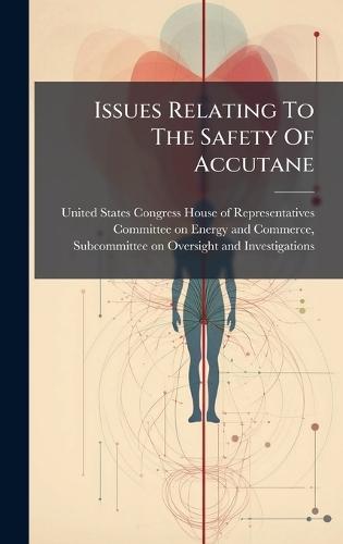 Issues Relating To The Safety Of Accutane