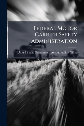 Federal Motor Carrier Safety Administration