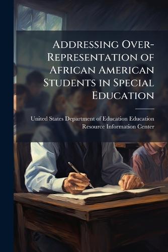 Addressing Over-Representation of African American Students in Special Education