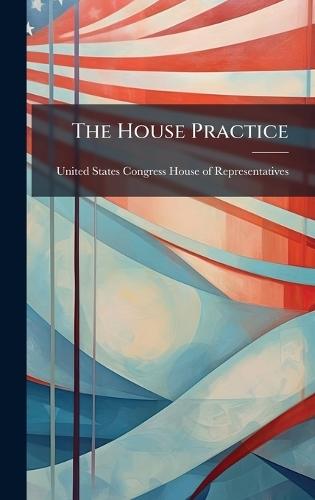 The House Practice