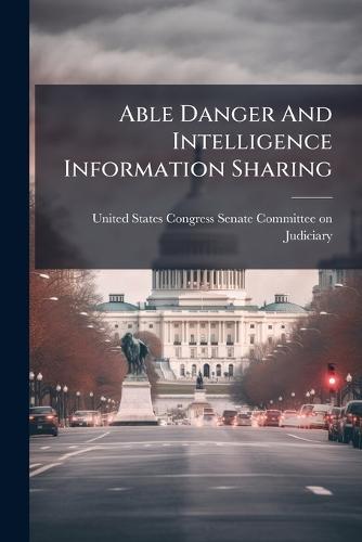 Able Danger And Intelligence Information Sharing