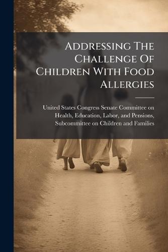 Addressing The Challenge Of Children With Food Allergies