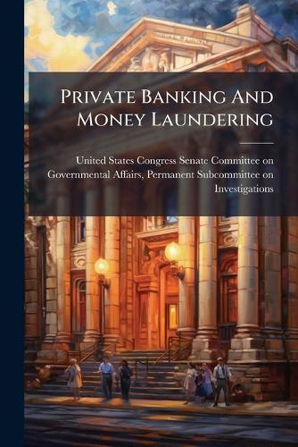 Private Banking And Money Laundering