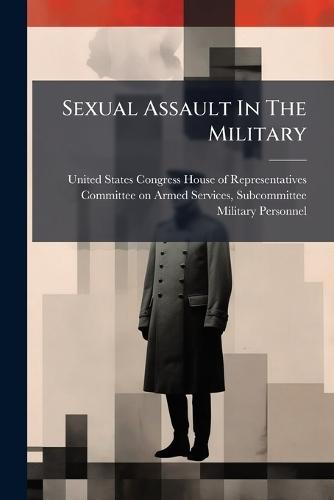 Sexual Assault In The Military
