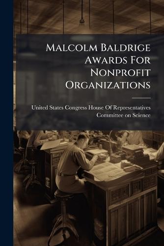 Malcolm Baldrige Awards For Nonprofit Organizations