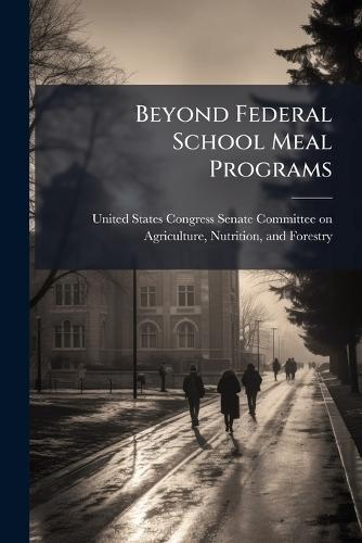 Beyond Federal School Meal Programs