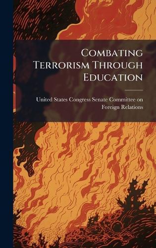 Combating Terrorism Through Education