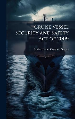 Cruise Vessel Security and Safety Act of 2009