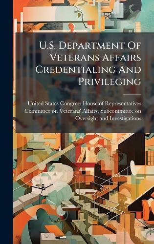 U.S. Department Of Veterans Affairs Credentialing And Privileging