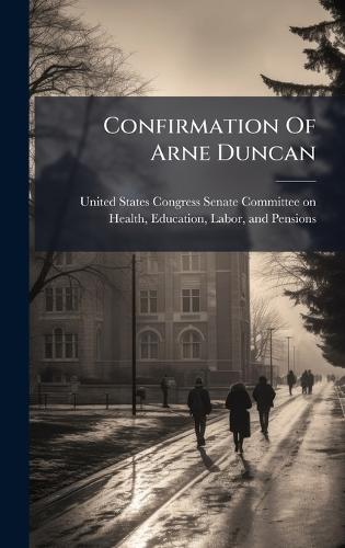 Confirmation Of Arne Duncan