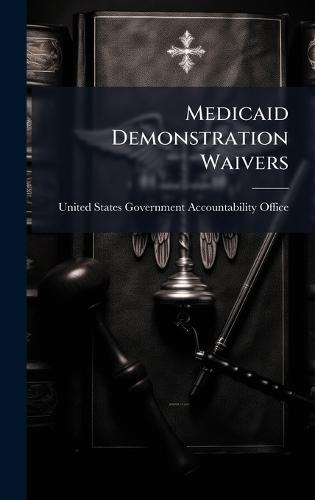 Medicaid Demonstration Waivers