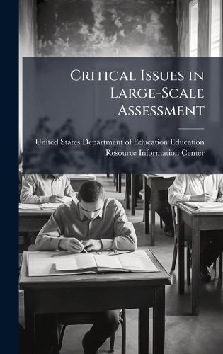 Critical Issues in Large-Scale Assessment