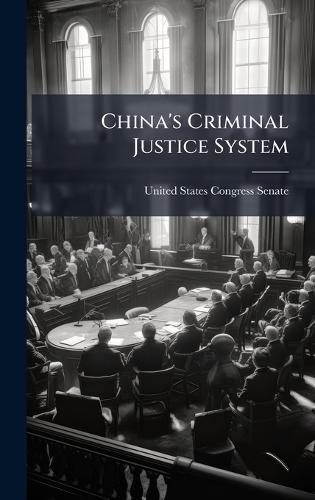 China's Criminal Justice System