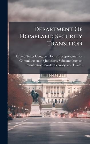 Department Of Homeland Security Transition