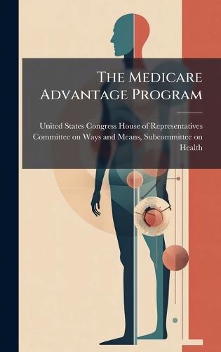 The Medicare Advantage Program