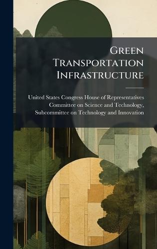Green Transportation Infrastructure