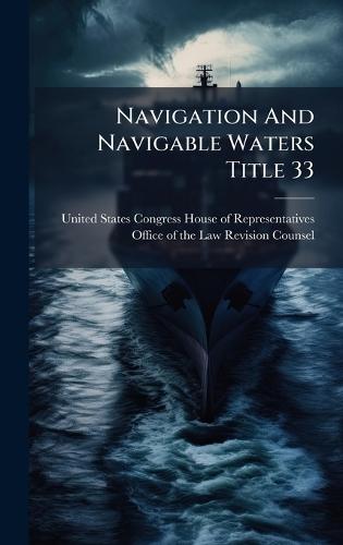Navigation And Navigable Waters Title 33