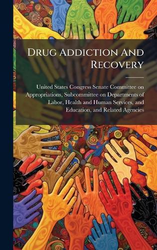 Drug Addiction And Recovery