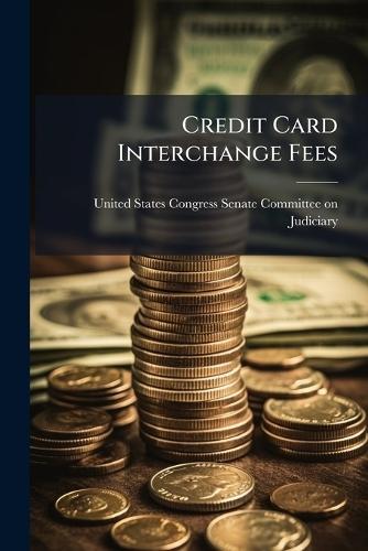 Credit Card Interchange Fees