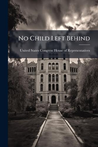 No Child Left Behind