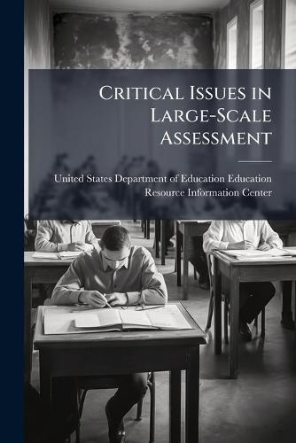Critical Issues in Large-Scale Assessment