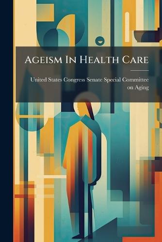 Ageism In Health Care