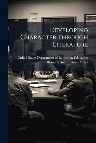 Developing Character Through Literature