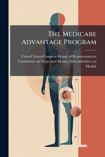 The Medicare Advantage Program