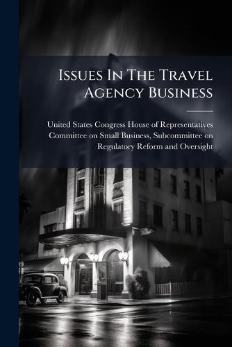 Issues In The Travel Agency Business