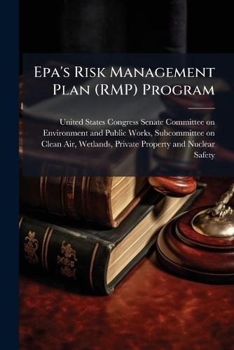 Epa's Risk Management Plan (RMP) Program