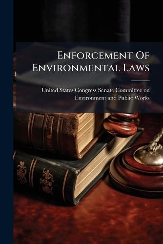 Enforcement Of Environmental Laws