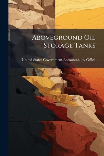 Aboveground Oil Storage Tanks