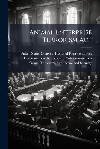 Animal Enterprise Terrorism Act