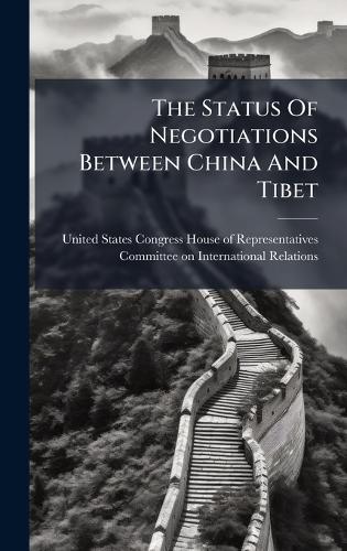 The Status Of Negotiations Between China And Tibet