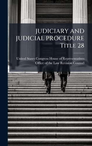 JUDICIARY AND JUDICIAL PROCEDURE Title 28