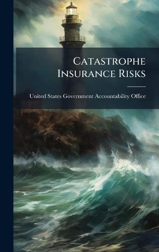 Catastrophe Insurance Risks