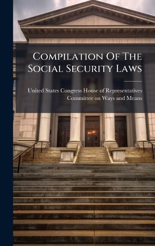 Compilation Of The Social Security Laws