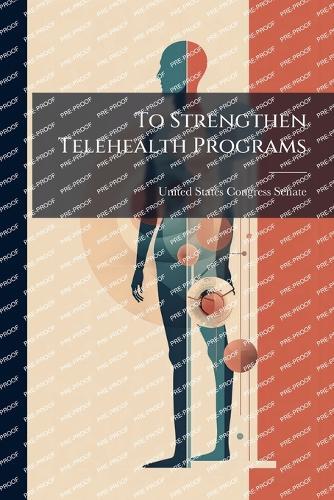 To Strengthen Telehealth Programs