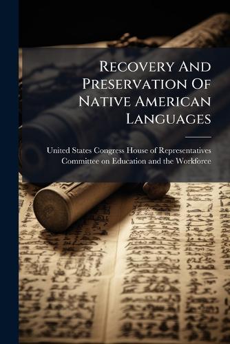 Recovery And Preservation Of Native American Languages