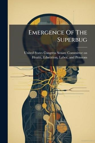 Emergence Of The Superbug