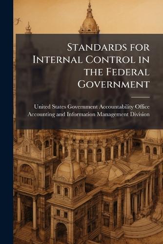 Standards for Internal Control in the Federal Government
