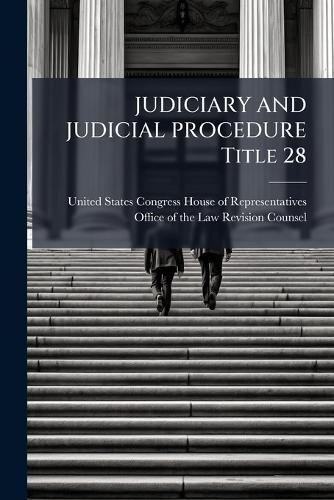 JUDICIARY AND JUDICIAL PROCEDURE Title 28