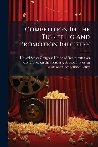 Competition In The Ticketing And Promotion Industry