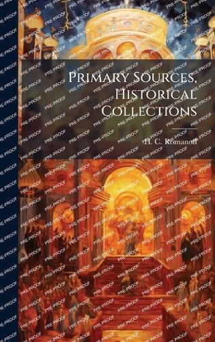 Primary Sources, Historical Collections