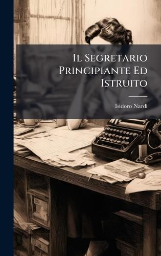 Il Segretario Principiante Ed Istruito