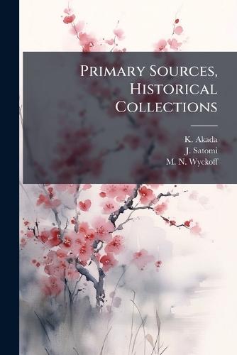 Primary Sources, Historical Collections